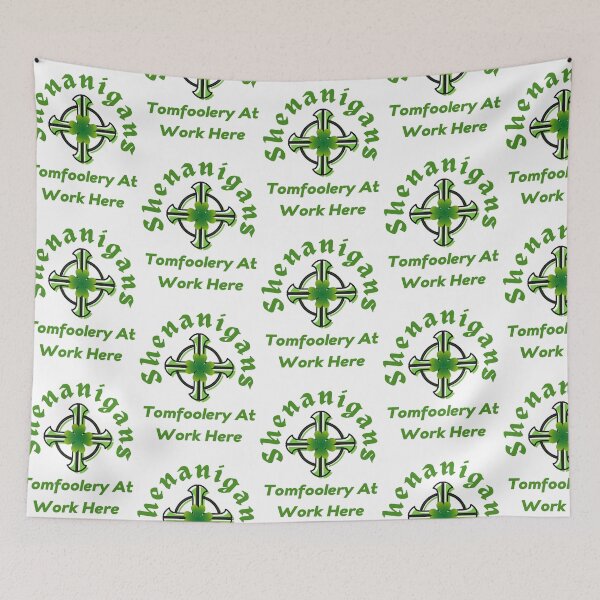 Item preview, Shenanigans - Tomfoolery At Work Here designed and sold by Willow65625.
