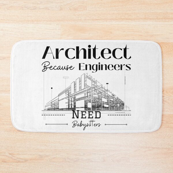 Item preview, Architect Because Engineers Need Babysitters designed and sold by Novelty-Shirts.