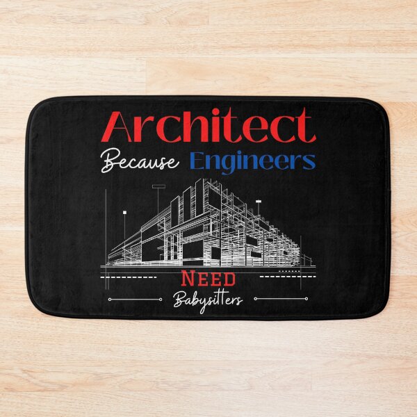 Item preview, Architect Because Engineers Need Babysitters designed and sold by Novelty-Shirts.