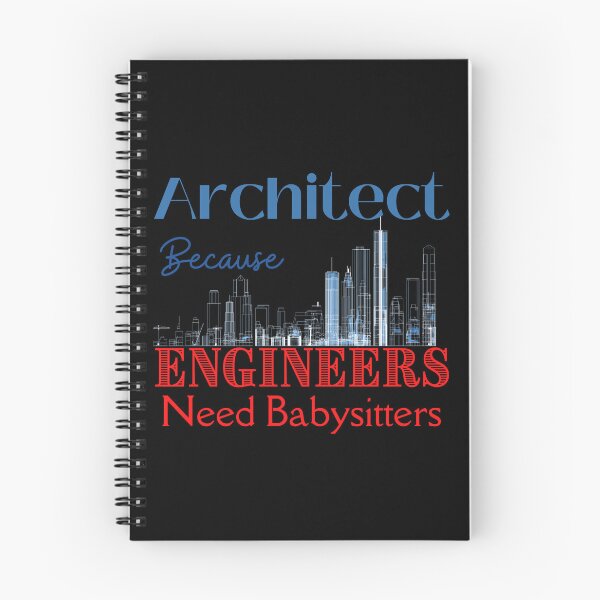 Item preview, Architect Because Engineers Need Babysitters designed and sold by Novelty-Shirts.