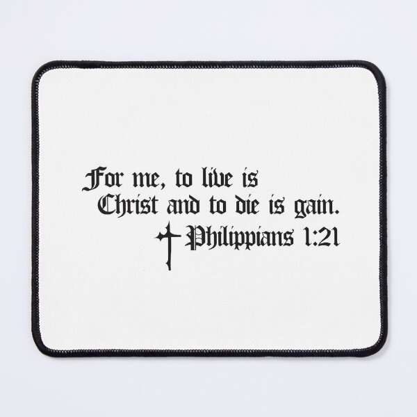 Item preview, Philippians 1:21 Bible Verse designed and sold by cherrytreeart.
