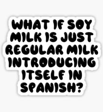 Soy Milk Joke Sticker