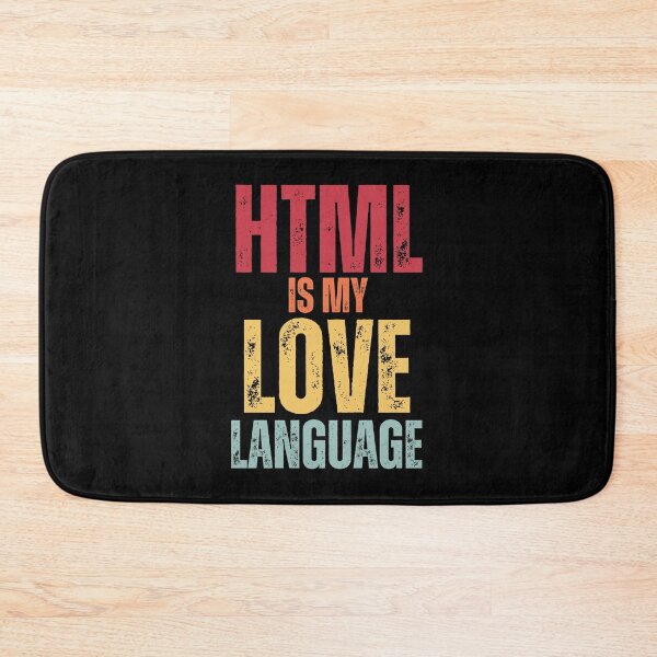 Item preview, HTML Is My Love Language designed and sold by CherieTree.