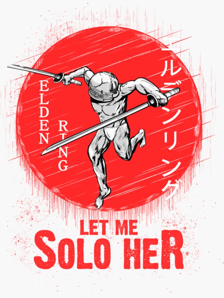 Let Me Solo Her Elden Ring Vinyl Sticker 