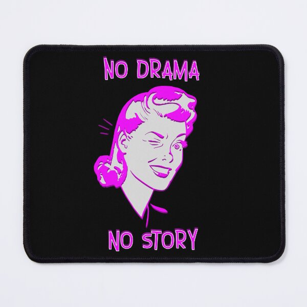 Item preview, No Drama No Story - vintage woman funny designed and sold by Signs for Dark Times.