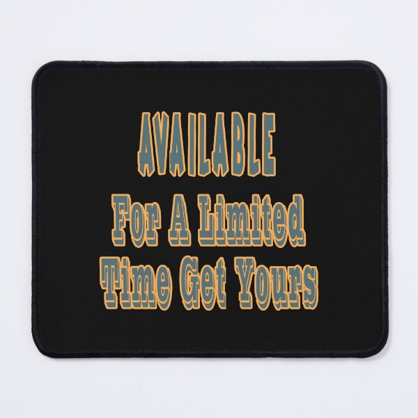 Item preview, Available For A Limited Time Get Yours designed and sold by JLCableStudio.