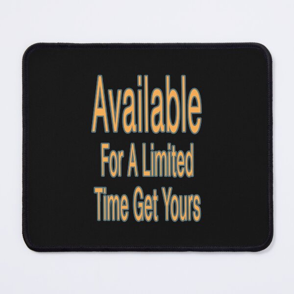 Item preview, Available For A Limited Time Get Yours designed and sold by JLCableStudio.