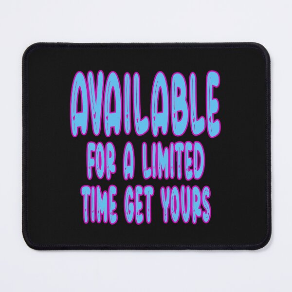 Item preview, Available For A Limited Time Get Yours designed and sold by JLCableStudio.