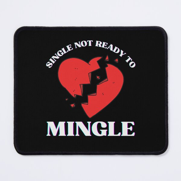 Item preview, Single not ready to mingle designed and sold by JOY STORE 45.