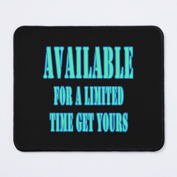 Item preview, Available For A Limited Time Get Yours designed and sold by JLCableStudio.