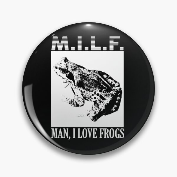 Item preview, MILF Frogg, Man I Love Forgs designed and sold by maurines.