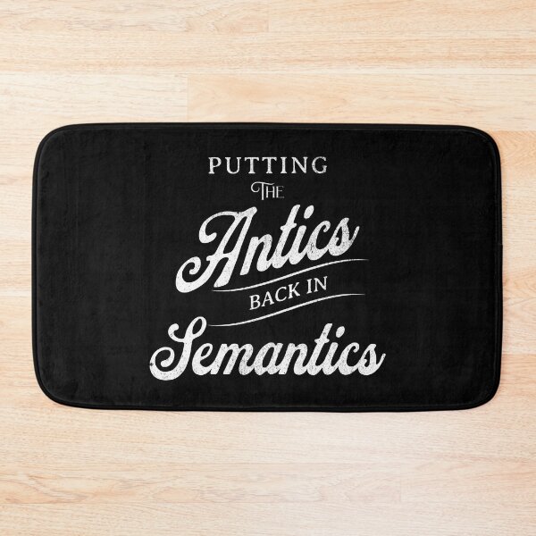 Item preview, Putting the antics back in semantics designed and sold by JoRealm.