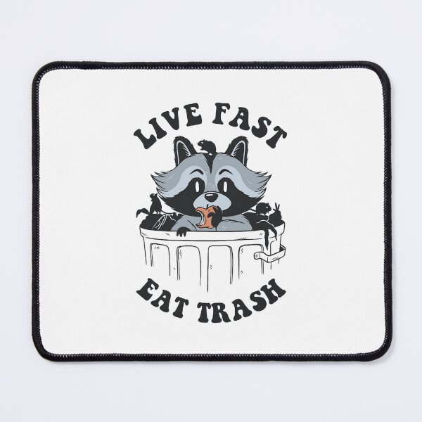 Item preview, Live Fast! Eat Trash! designed and sold by Lyaceknet.