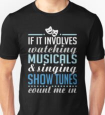 Camiseta ajustada Si se trata de ver musicales y cantar Mostrar melodías
