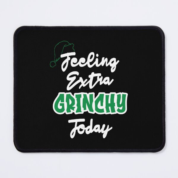 Item preview, Feeling Extra Grinchy Today designed and sold by HamzaZemharir.