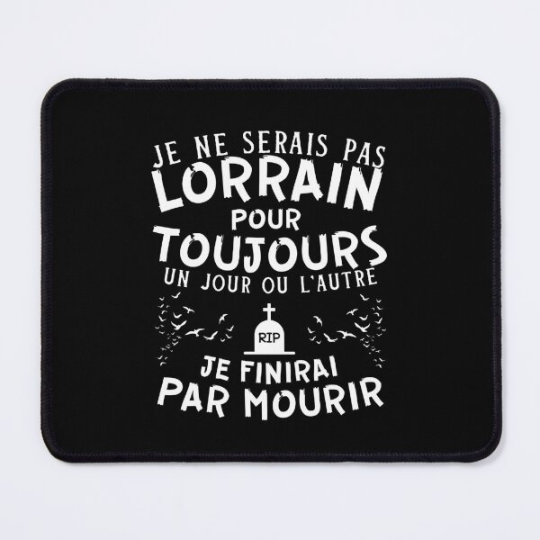 Item preview, Lorrain Man Humor Birthday Gift designed and sold by RomualdGR.