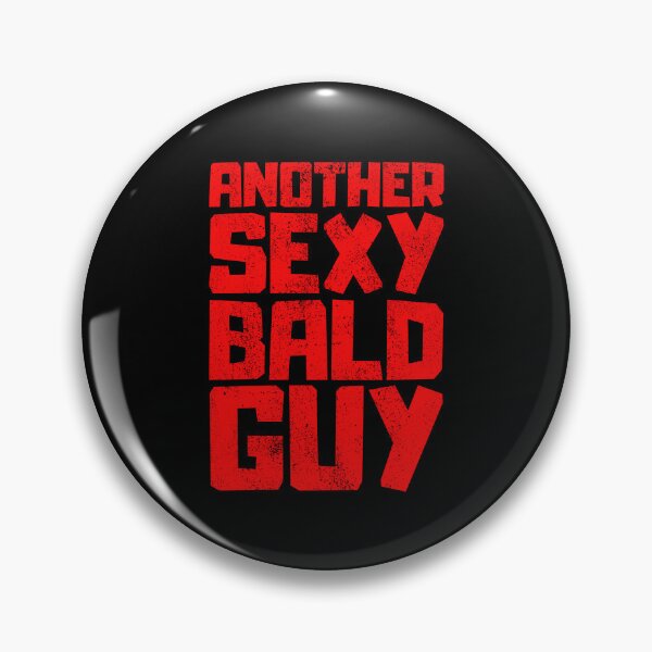 Item preview, Another Sexy Bald Guy designed and sold by FNStuff.