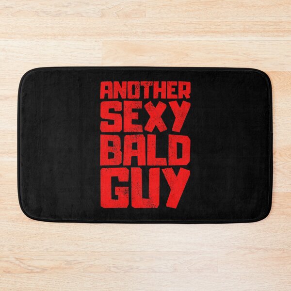 Item preview, Another Sexy Bald Guy designed and sold by FNStuff.