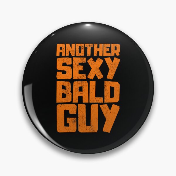Item preview, Another Sexy Bald Guy designed and sold by FNStuff.