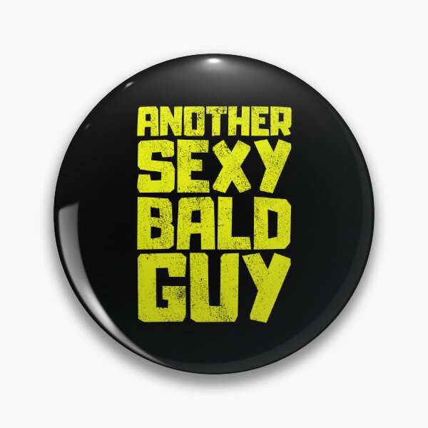 Item preview, Another Sexy Bald Guy designed and sold by FNStuff.