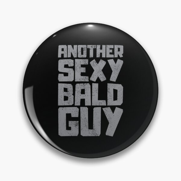 Item preview, Another Sexy Bald Guy designed and sold by FNStuff.