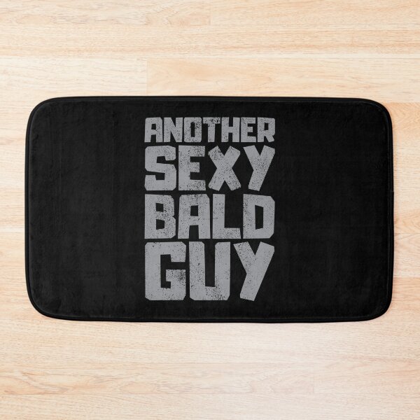 Item preview, Another Sexy Bald Guy designed and sold by FNStuff.