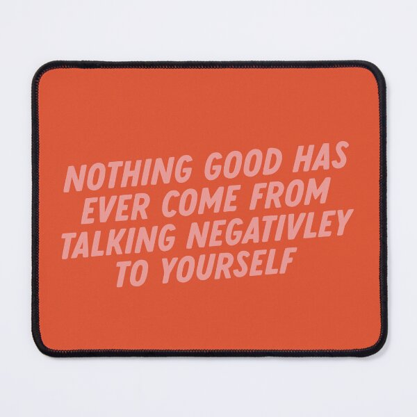 Item preview, Nothing Good Comes From Negative Self Talk designed and sold by bykirstco.