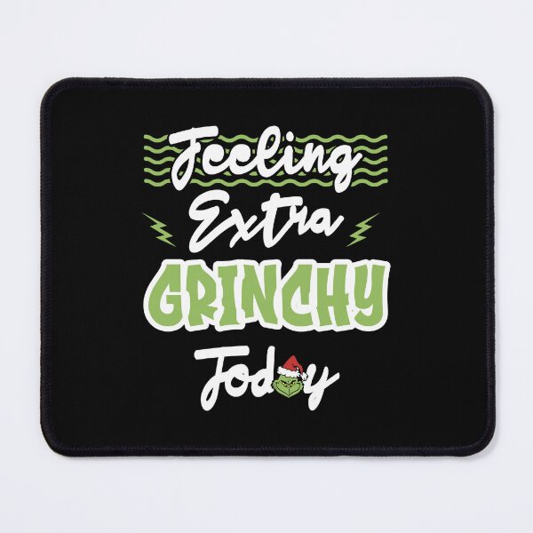 Item preview, Feeling Extra Grinchy Today designed and sold by HamzaZemharir.