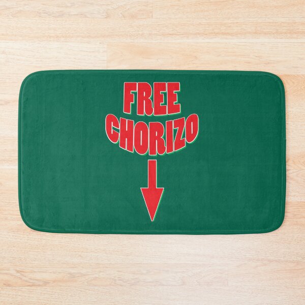Item preview, Free Chorizo - Mexican Funny   designed and sold by KillerTreldz.