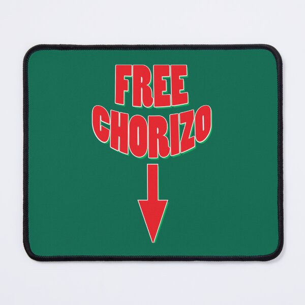 Item preview, Free Chorizo - Mexican Funny designed and sold by KillerTreldz.