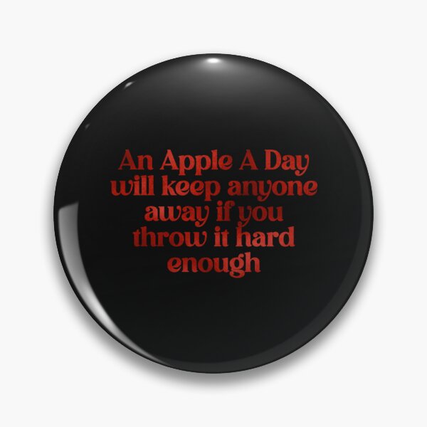 Item preview, An Apple A Day will keep anyone away if you throw it hard enough    designed and sold by KillerTreldz.