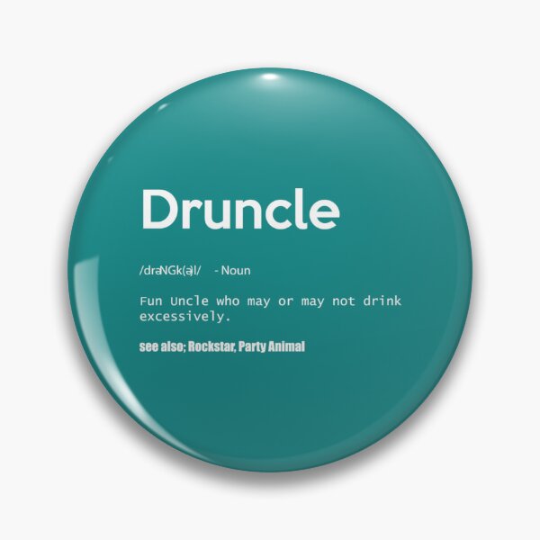 Item preview, Druncle Definition Drunk Uncle   designed and sold by Aloiengkanfa.