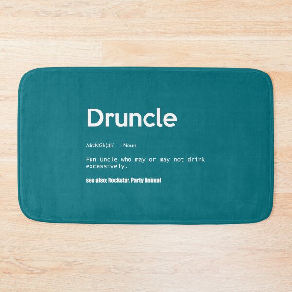 Item preview, Druncle Definition Drunk Uncle   designed and sold by Aloiengkanfa.