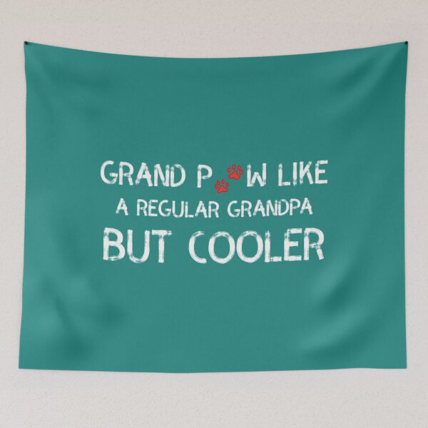 Item preview, grand paw like a regular grandpa but cooler   designed and sold by Aloiengkanfa.
