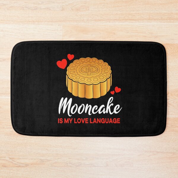 Item preview, Mooncake is my Love Language Funny designed and sold by jonmlam.