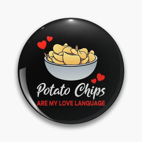 Item preview, Potato Chips are my Love Language Funny designed and sold by jonmlam.