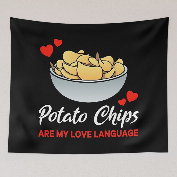 Item preview, Potato Chips are my Love Language Funny designed and sold by jonmlam.