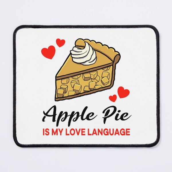 Item preview, Apple Pie is my Love Language designed and sold by jonmlam.