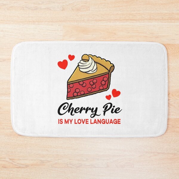 Item preview, Cherry Pie is my Love Language designed and sold by jonmlam.