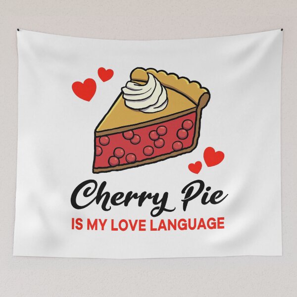 Item preview, Cherry Pie is my Love Language designed and sold by jonmlam.