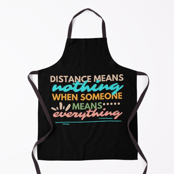 Item preview, Aesthetic Long Distance Relationship Quotes : Distance Means Nothing When Someone Means Everything - Colorful designed and sold by shellagrash.
