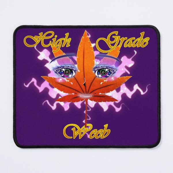 Item preview, High Grade Weeb designed and sold by Syn-Cypher.