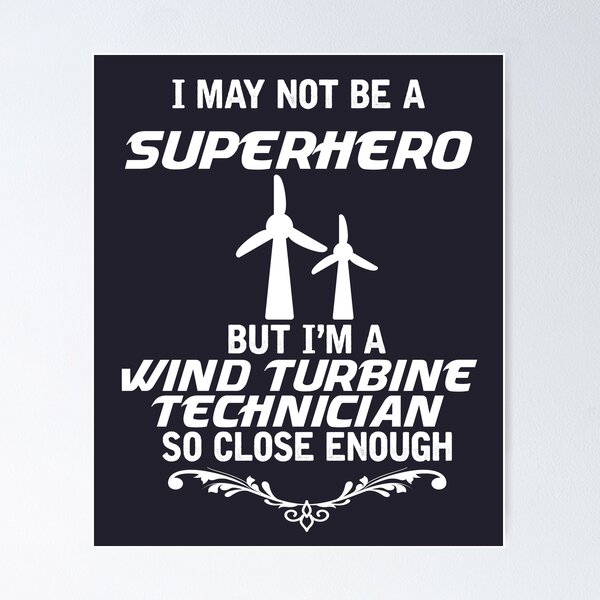 Item preview, Not Superhero But Wind Turbine Technician designed and sold by AlwaysAwesome.