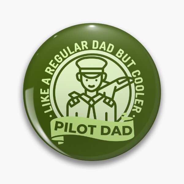 Item preview, Pilot Dad Like A Normal Dad But Cooler designed and sold by designerpriti.
