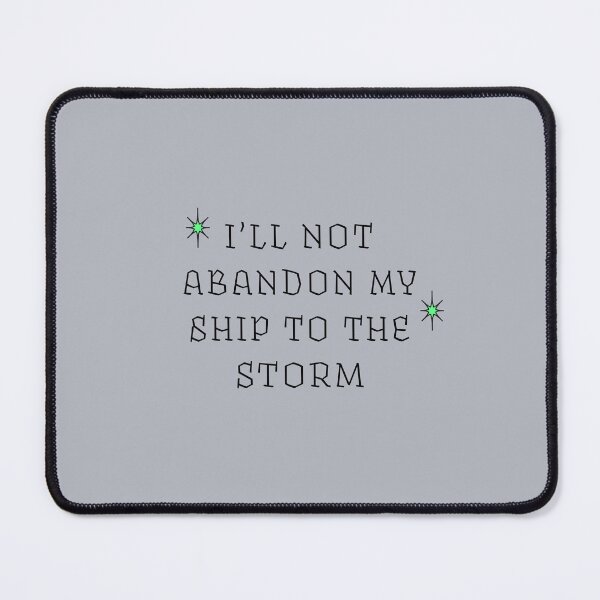Item preview, I'll Not Abandon My Ship To The Storm Stoicism | Green Stars designed and sold by stoicjimny.