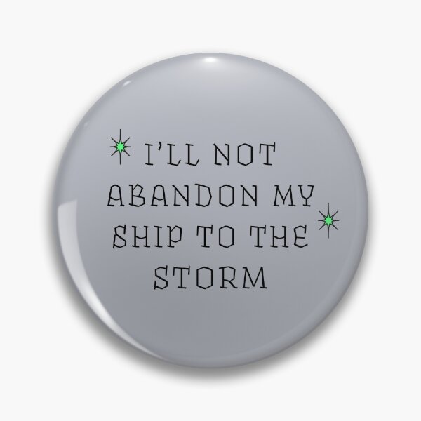 Item preview, I'll Not Abandon My Ship To The Storm Stoicism | Green Stars designed and sold by stoicjimny.