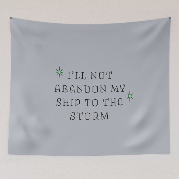 Item preview, I'll Not Abandon My Ship To The Storm Stoicism | Green Stars designed and sold by stoicjimny.