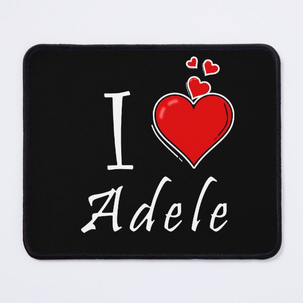 Item preview, I love Adele designed and sold by D/ArtLoveStore ⭐⭐⭐⭐⭐.