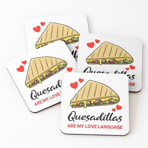 Item preview, Quesadillas are my Love Language designed and sold by jonmlam.