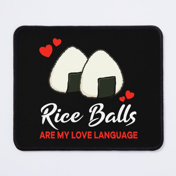 Item preview, Rice Balls are my Love Language Funny designed and sold by jonmlam.